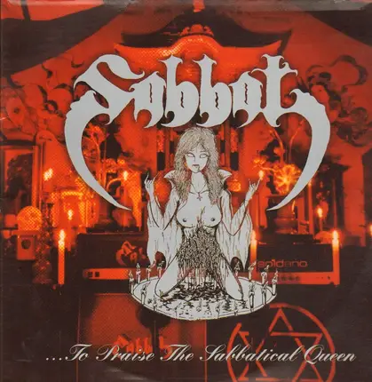 Sabbat - ...To Praise The Sabbatical Queen
