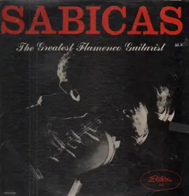 Sabicas - The Greatest Flamenco Guitarist