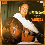 Sabicas - Flamenco !! La Guitarra De Sabicas