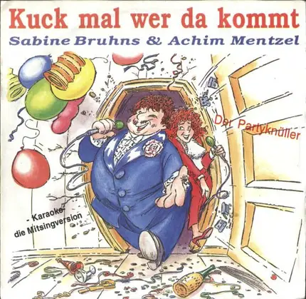 Sabine Bruhns & Achim Mentzel - Kuck Mal Wer Da Kommt