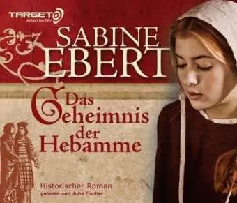 SABINE EBERT - DAS GEHEIMNIS DER HEBAMME