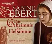 SABINE EBERT - DAS GEHEIMNIS DER HEBAMME