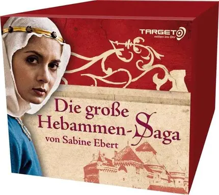 SABINE EBERT - DIE GROßE HEBAMMEN-SAGA