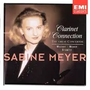 Mozart, Weber, Stamitz - Sabine Meyer - Clarinet Connection - The Great Concertos