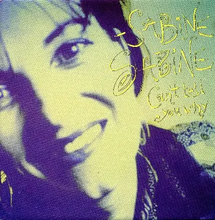 Sabine Sabine - Can't Tell You Why