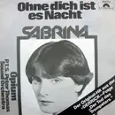 7inch Vinyl Single - Sabrina / Peter Thomas Sound Orchestra - Ohne Dich Ist Es Nacht / Opium