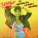 12inch Vinyl Single - Sabrina - The Sexy Girl Mix For Boys & Hot Girls