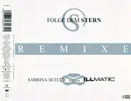 Sabrina Setlur Featuring Illmat!c - Folge Dem Stern