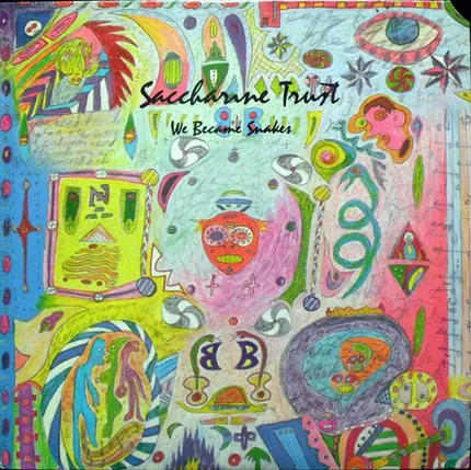 Saccharine Trust - We Became Snakes