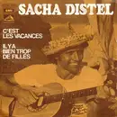 7inch Vinyl Single - Sacha Distel - C'est Les Vacances / Il Y A Bien Trop De Filles