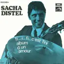 7inch Vinyl Single - Sacha Distel - Fi... I... Fi... C'est Fini / Album D'un Amour