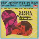 7inch Vinyl Single - Sacha Distel & Joanna Shimkus - Ces Mots Stupides (Somethin' Stupid) - Mono