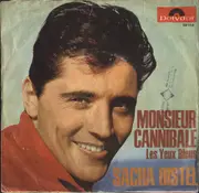 7inch Vinyl Single - Sacha Distel - Monsieur Cannibale