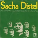 7inch Vinyl Single - Sacha Distel - Wer Ein Mädchen Hat, Hat Sorgen / Sie Machen Es Wirklich Schlau