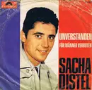 7inch Vinyl Single - Sacha Distel - Unverstanden