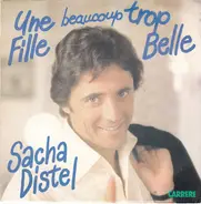 Sacha Distel - Une Fille Beaucoup Trop Belle