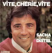Sacha Distel - Vite, Chérie, Vite