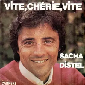 Sacha Distel - Vite, Chérie, Vite