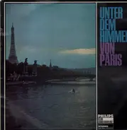 Sacha Distel, Yves Montand a.o. - Unter Dem Himmel Von Paris