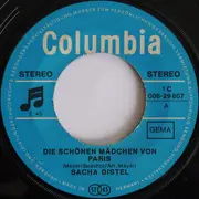 7inch Vinyl Single - Sacha Distel - Die Schönen Mädchen Von Paris / Das Glück Kam Mit Der Liebe