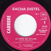 7inch Vinyl Single - Sacha Distel - Le Père De Sylvia