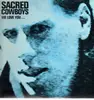 LP - Sacred Cowboys - We Love You... Of Course We Do!