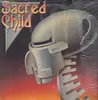 LP - Sacred Child - Sacred Child - Still Sealed