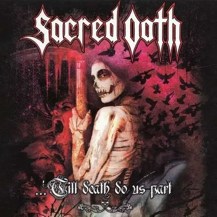 Sacred Oath - Till Death Do UP Part
