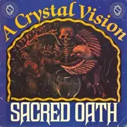 Sacred Oath - A Crystal Vision