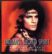 Sacred Spirit - More Chants And Dances Of The Native Americans