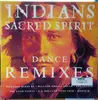Double LP - Sacred Spirit - Indians (Dance Remixes)