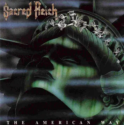 Sacred Reich - The American Way