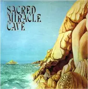 Sacred Miracle Cave - Sacred Miracle Cave