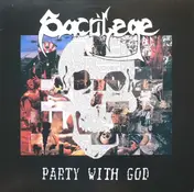 Sacrilege B.C. - Party with God