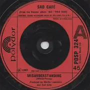 7inch Vinyl Single - Sad Café - Misunderstanding
