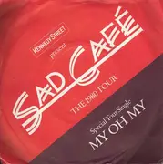 7inch Vinyl Single - Sad Café - My Oh My - Knockout Center