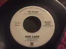 7inch Vinyl Single - Sad Café - My Oh My