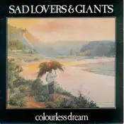 Sad Lovers and Giants - Colourless Dream