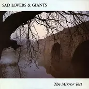 Sad Lovers And Giants - The Mirror Test