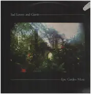 Sad Lovers And Giants - Epic Garden Music