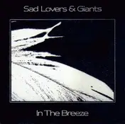 Sad Lovers and Giants - In the Breeze