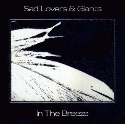 Sad Lovers And Giants - In the Breeze