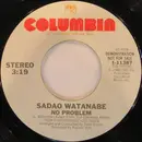 7inch Vinyl Single - Sadao Watanabe - No Problem
