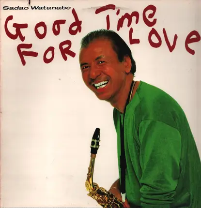 Sadao Watanabe - Good Time for Love