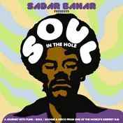 Johnny Harris - Sadar Bahar Presents - Soul In The Hole (A Journey Into Funk / Soul / Boogie & Disco From One Of Th