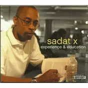 Sadat X - Experience & Education