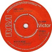7'' - Sad Café - Black Rose