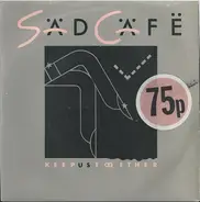 Sad Café - Keep Us Together