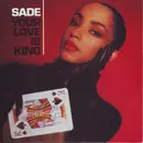7'' - Sade - Your Love Is King