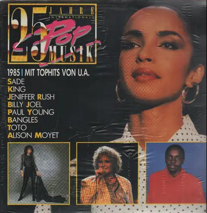 Sade, Bangles, Toto, Jennifer Rush, ... - 25 Jahre Internationale Popmusik 1985
